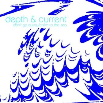 DEPTH & CURRENT